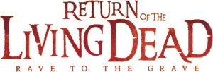 Return of the Living Dead: Rave to the Grave