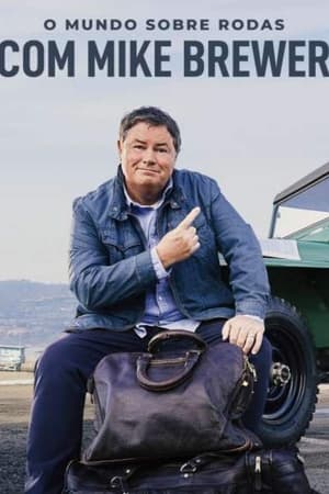 O Mundo Sobre Rodas Com Mike Brewer