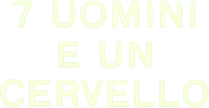 7 uomini e un cervello — Logos 2