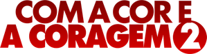 Com a Cor e a Coragem 2 — Logos 1