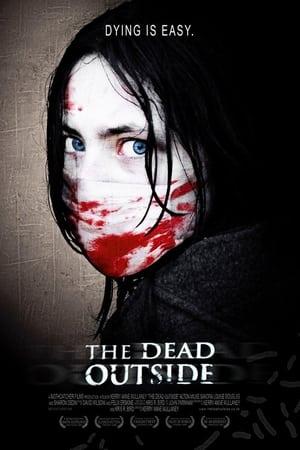 The Dead Outside film complet