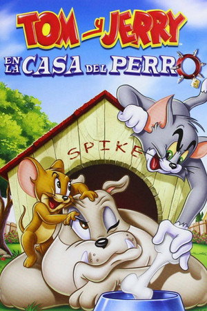 Tom y Jerry: La Casa del Perro