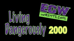 ECW Living Dangerously 2000 film complet