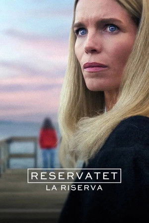 Reservatet - La riserva: Miniserie