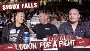 Dana White: Lookin' for a Fight Sioux Falls