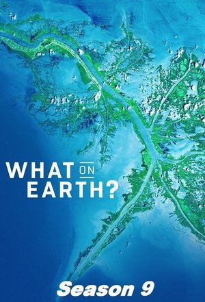 What on Earth?: Seizoen 9