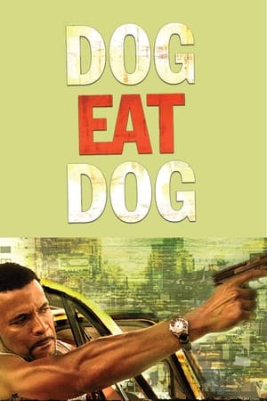 Poster Dog Eat Dog (2008)