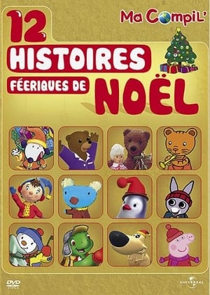 Ma Compil' - 12 histoires féériques de Noël