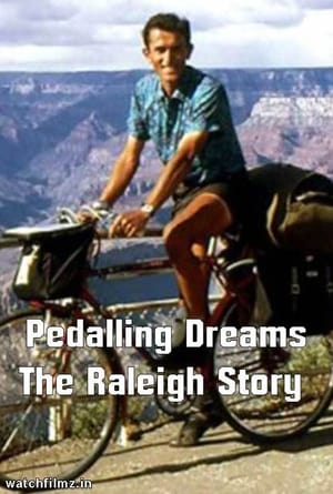 Pedalling Dreams: The Raleigh Story poster