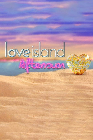 Love Island: Aftersun