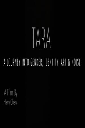 Tara - A Journey Into Identity, Gender, Art and Noise