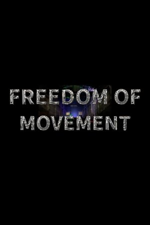 Freedom of Movement (2024)