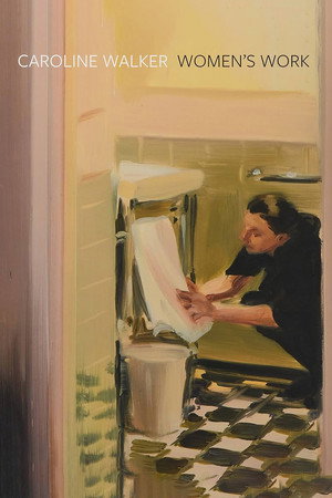 Caroline Walker - Women's Work (2026)