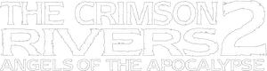 Crimson Rivers II: Angels of the Apocalypse
