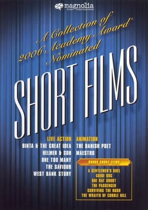 The 2006 Academy Award Nominated Short Films: Live Action