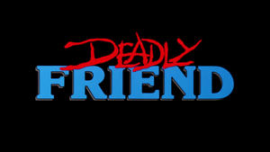 Deadly Friend (1986)