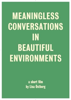 Meaningless Conversations in Beautiful Environments poster