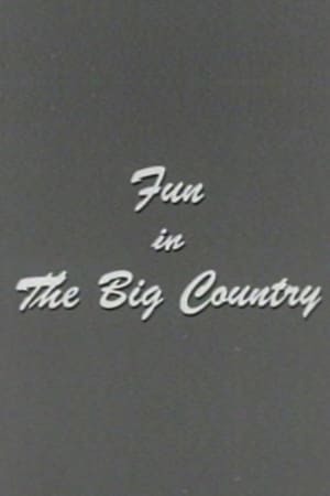 Poster Fun in the Big Country (1958)