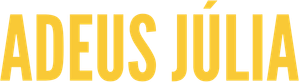 Adeus Júlia — Logos 2