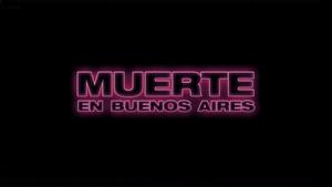 Muerte en Buenos Aires – Legendado