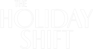 The Holiday Shift