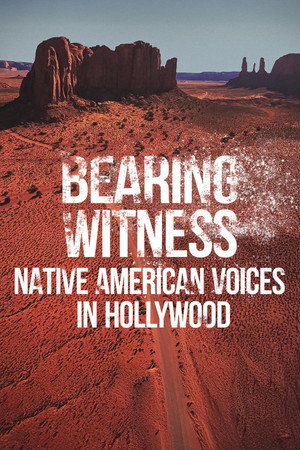 Image Bearing Witness Native American Voices in Hollywood