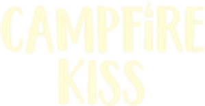 Campfire Kiss