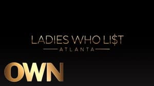 Ladies Who List: Atlanta (2022)