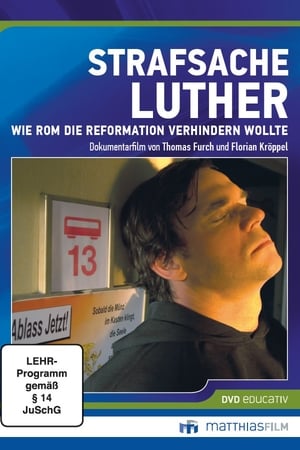 Image Strafsache Luther – Wie Rom die Reformation verhindern wollte