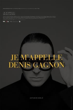 Je m'appelle Denis Gagnon