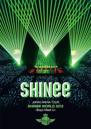 Image SHINee JAPAN ARENA TOUR SHINee WORLD 2013～Boys Meet U～