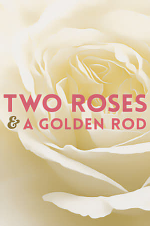 Two Roses and a Golden Rod 1969