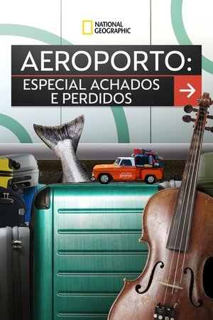 Aeroporto: Especial - Achados e Perdidos