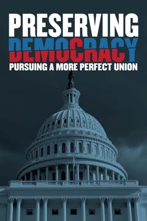 Poster Preserving Democracy: Pursuing a More Perfect Union (2022)