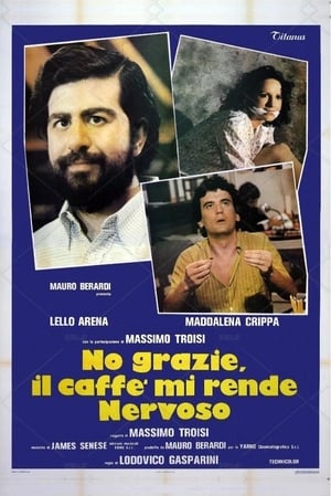 No Thanks, Coffee Makes Me Nervous poster