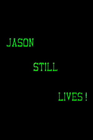 Jason Still Lives! (1989)