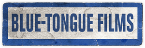 Blue-Tongue Films Blue-Tongue Films