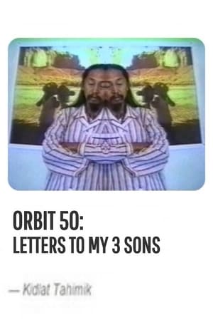 Orbit 50: Letters to My 3 Sons poster