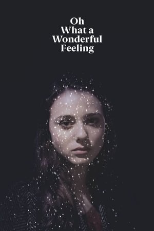 Oh What a Wonderful Feeling poster