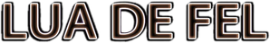 Lua de Fel — Logos 2