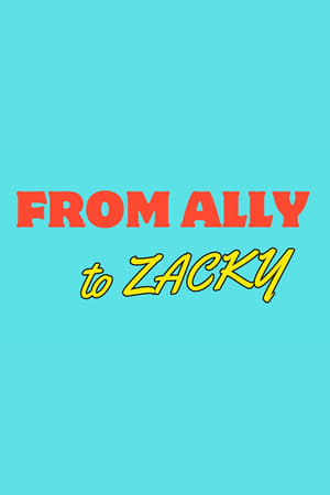 Poster From Ally to Zacky 