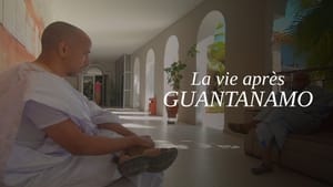 La vie après Guantanamo