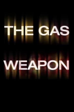 Poster The Gas Weapon (2014)