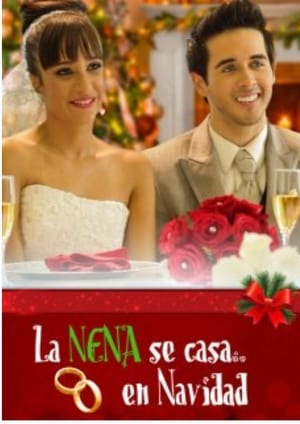 Poster La nena se casa... en Navidad (2012)