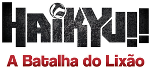 Haikyu!! - A Batalha do Lixão