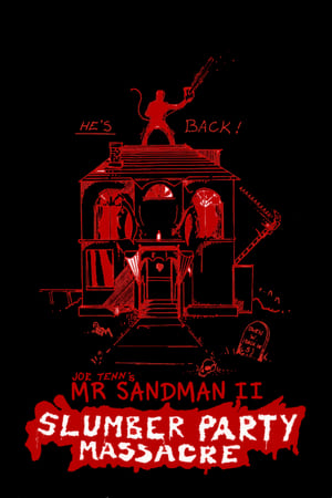 Mr Sandman II: The Slumber Party Massacre film complet