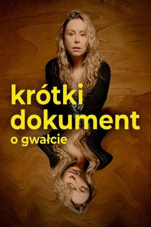 Krótki dokument o gwałcie