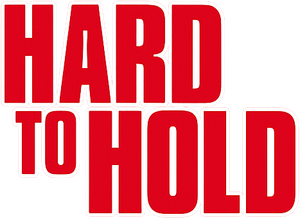 Hard to Hold