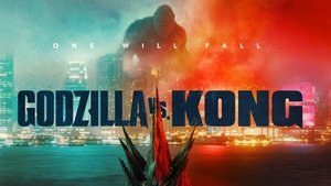 Godzilla vs Kong 2021