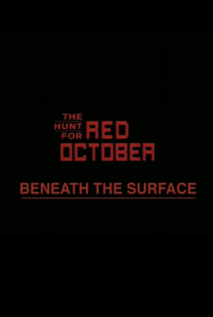 Poster Beneath the Surface: The Making of 'The Hunt for Red October' (2003)